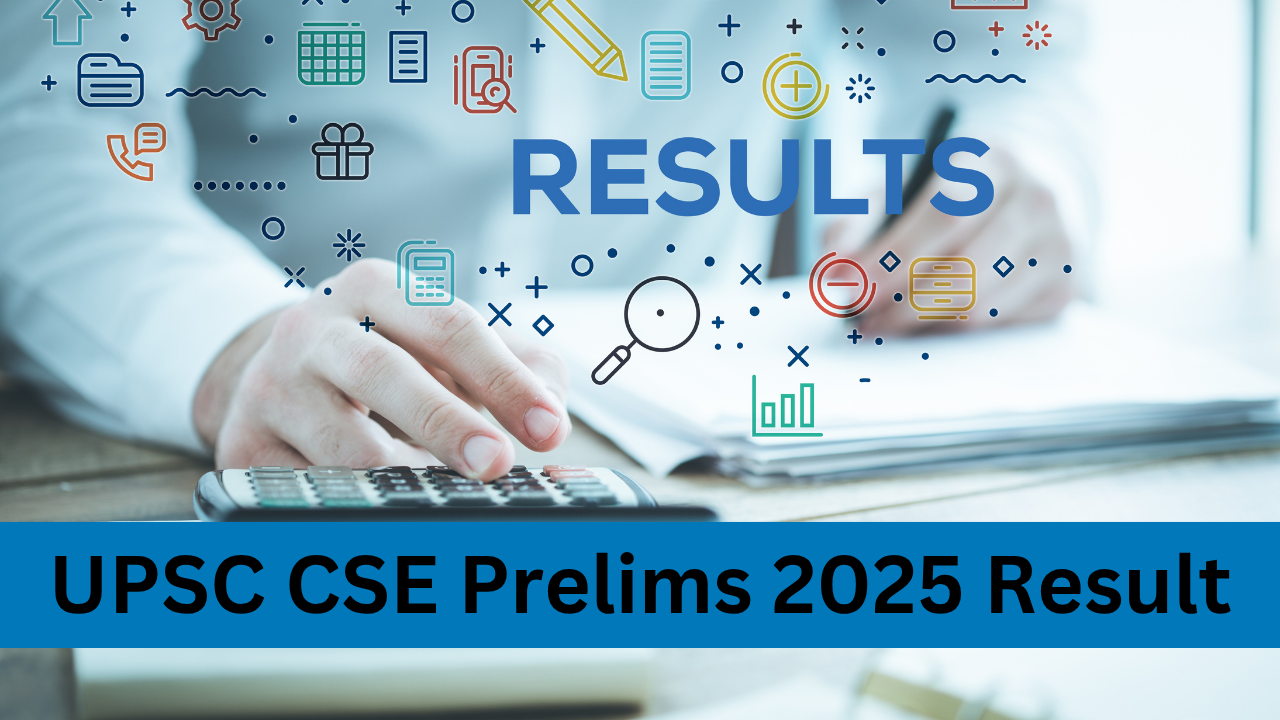UPSC CSE Prelims 2025 Result: Sarkari Result Updates, Roll Number & PDF Download